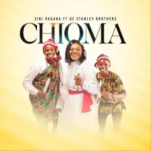 Chioma (feat. De Stanley Brothers)