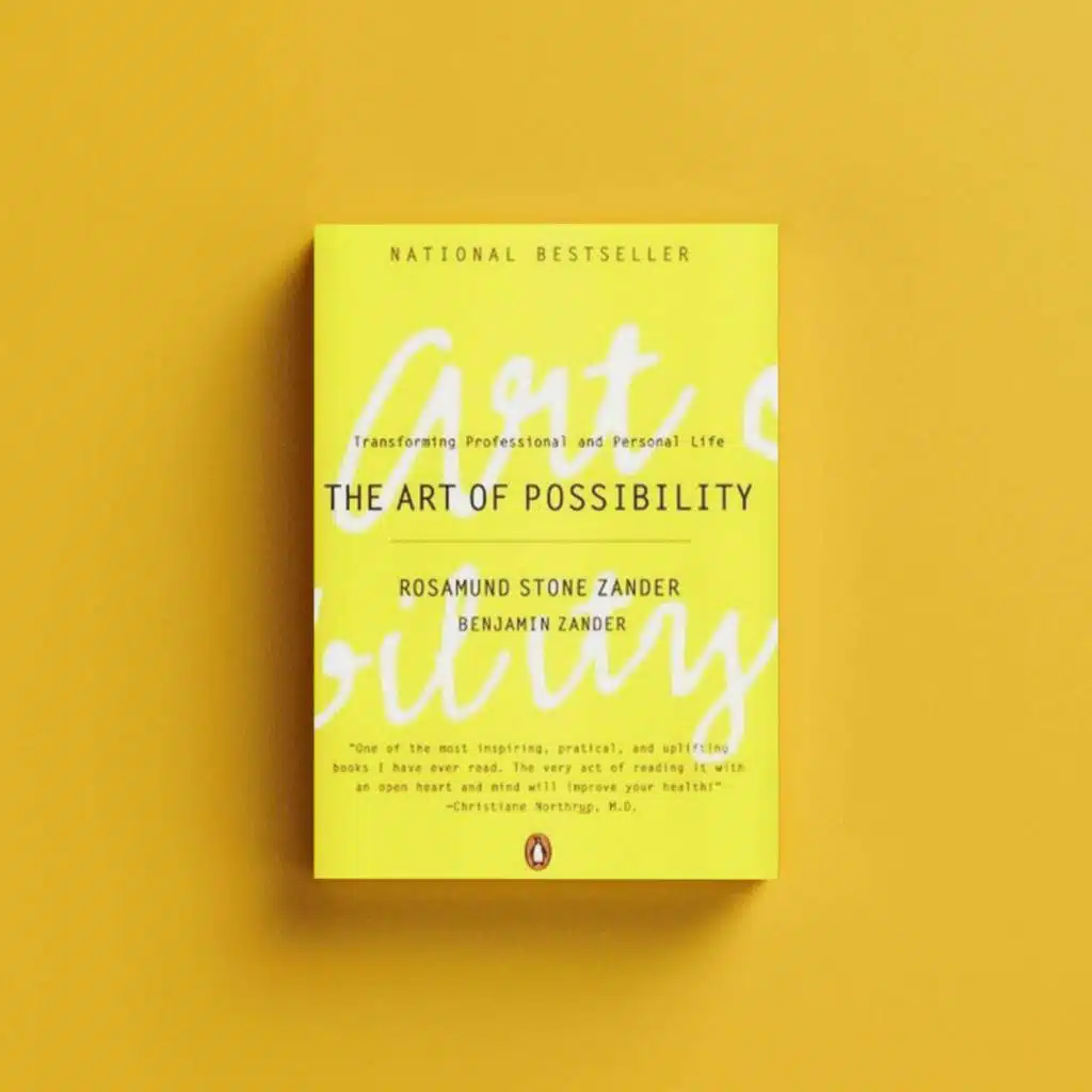 The Art of Possibility