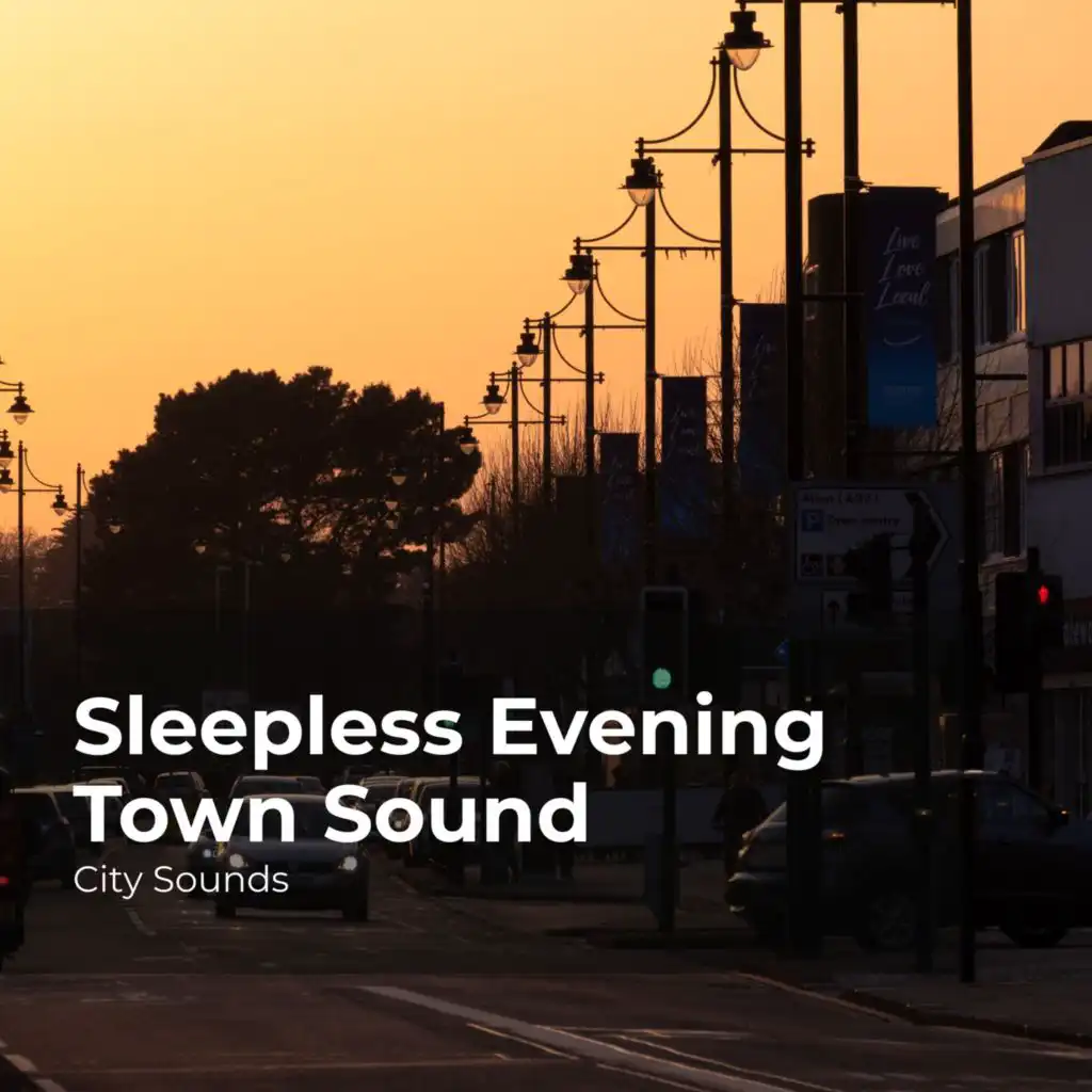 Sleepless Evening Town Sound