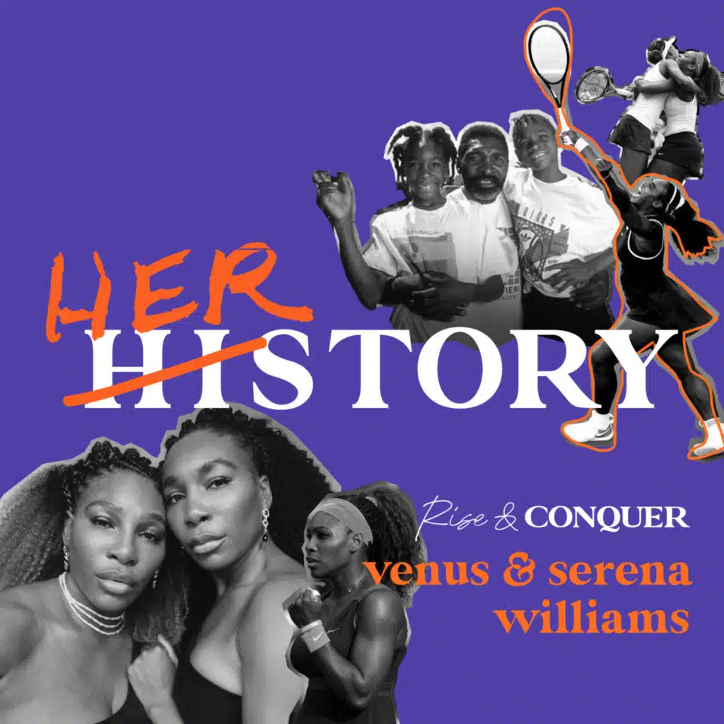 HERstory Part 1: Venus and Serena Williams