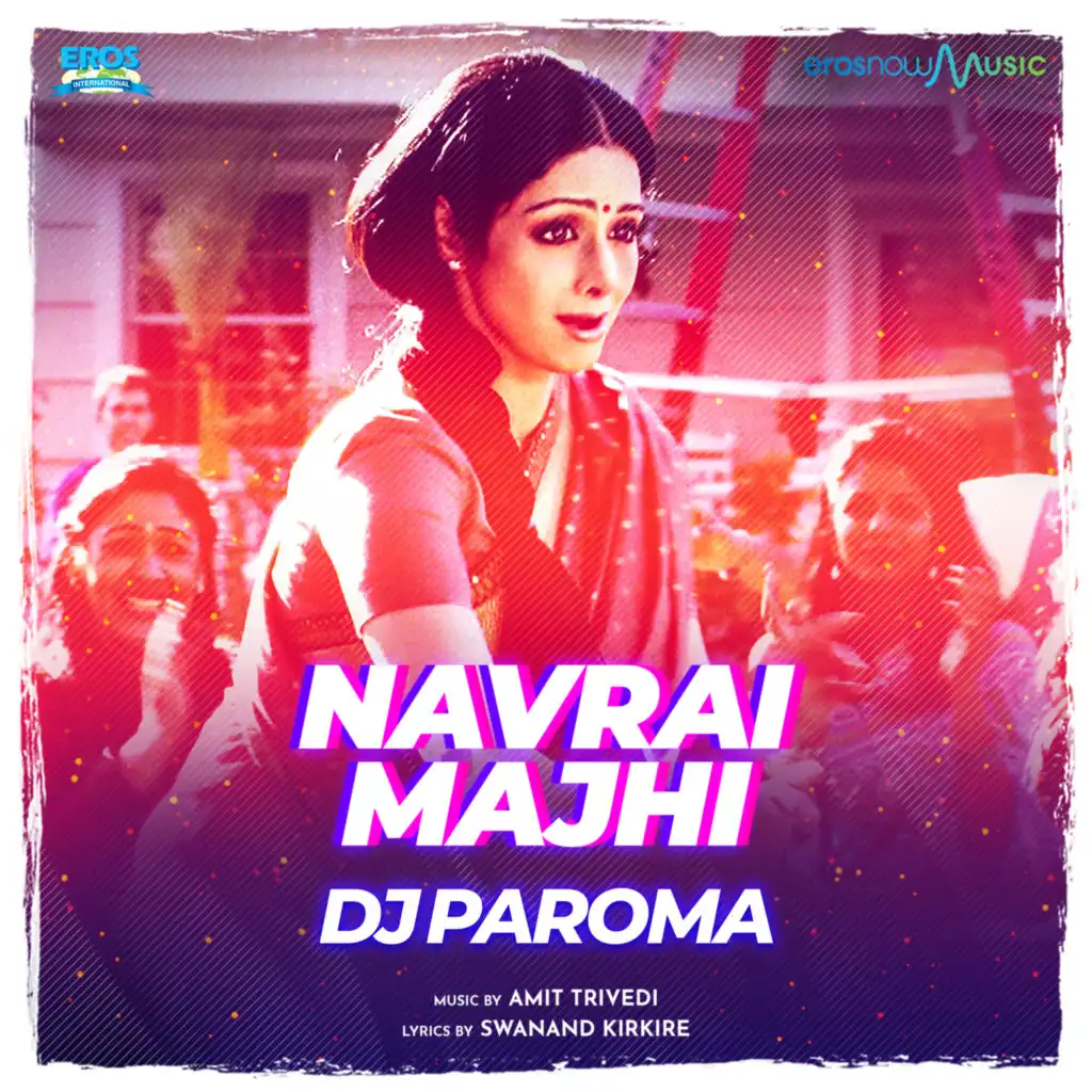 Navrai Majhi (From "English Vinglish") (Remix)