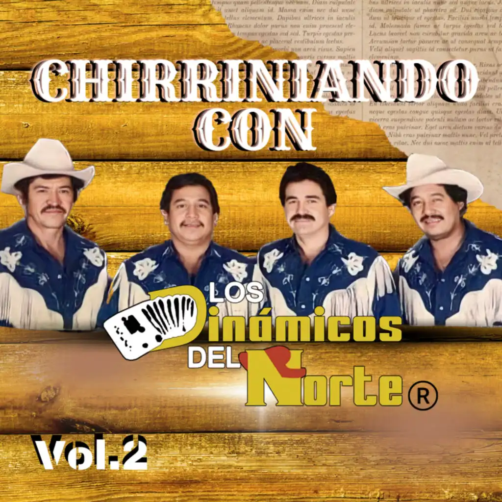 Chirriniando Con Los Dinamicos Del Norte - Vol.2