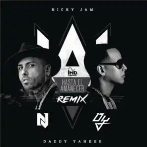 Hasta el Amanecer (The Remix) [feat. Daddy Yankee]