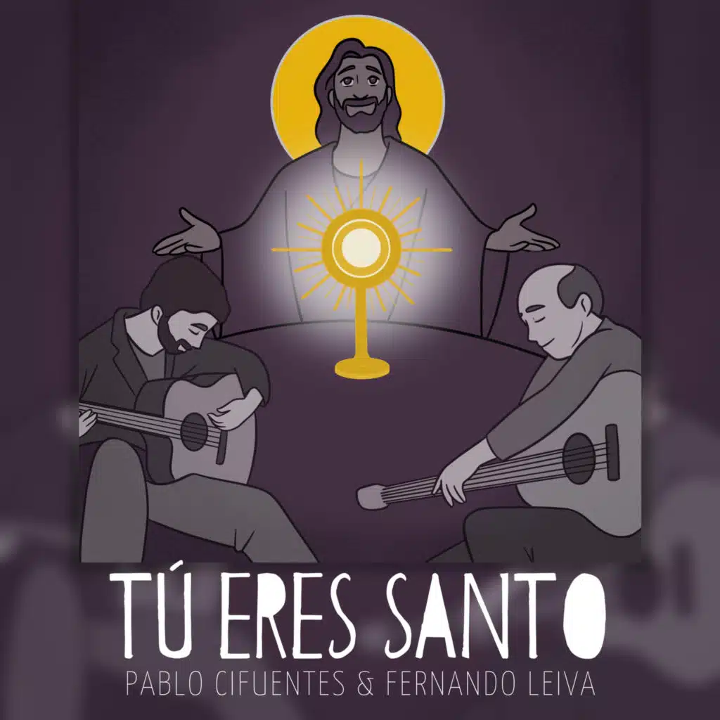Tú eres Santo (feat. Fernando Leiva)