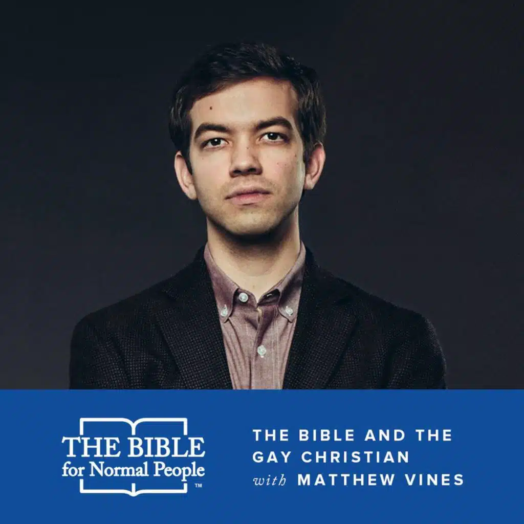 Episode 14: Matthew Vines - The Bible and The Gay Christian