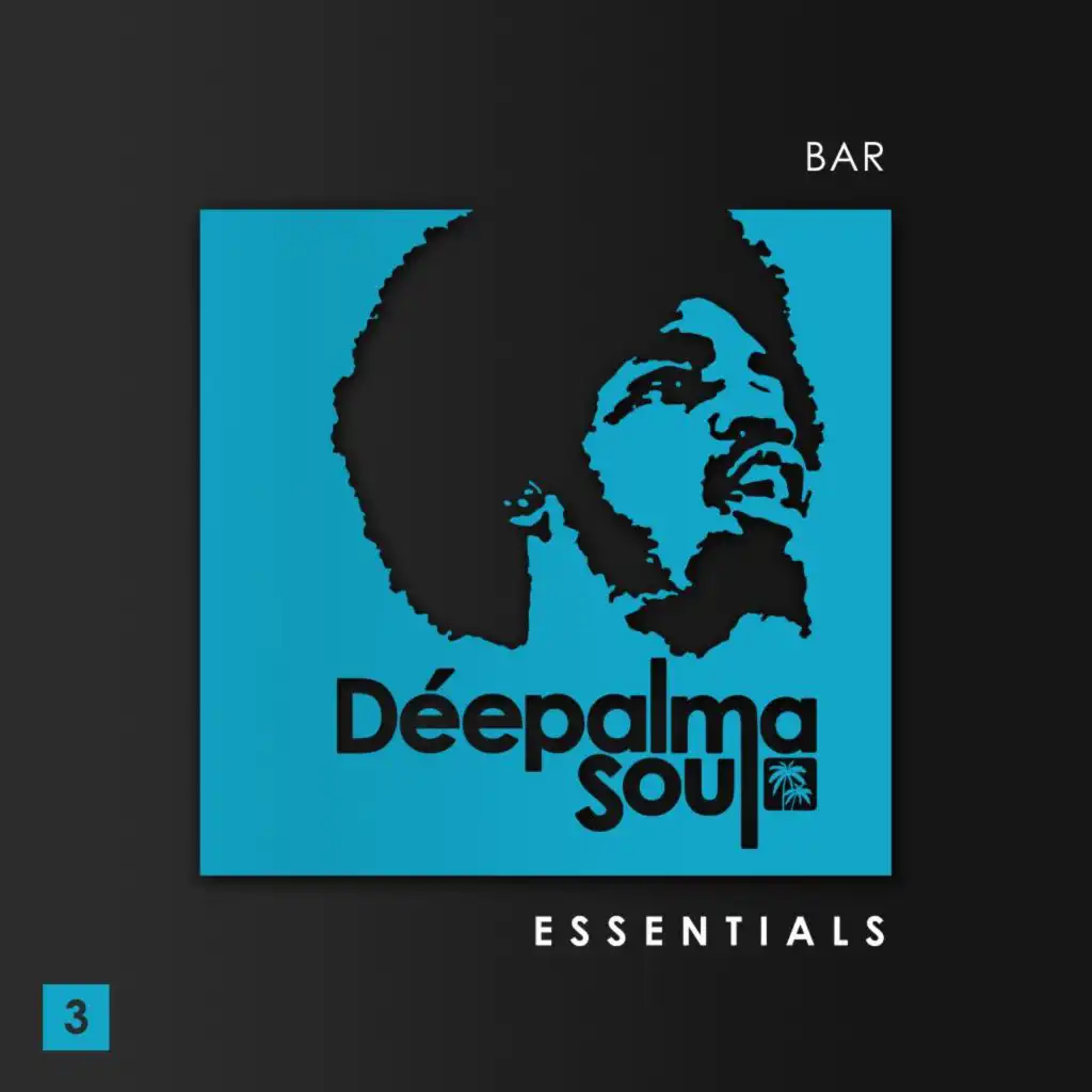 Déepalma Soul Presents Bar Essentials, Vol. 3