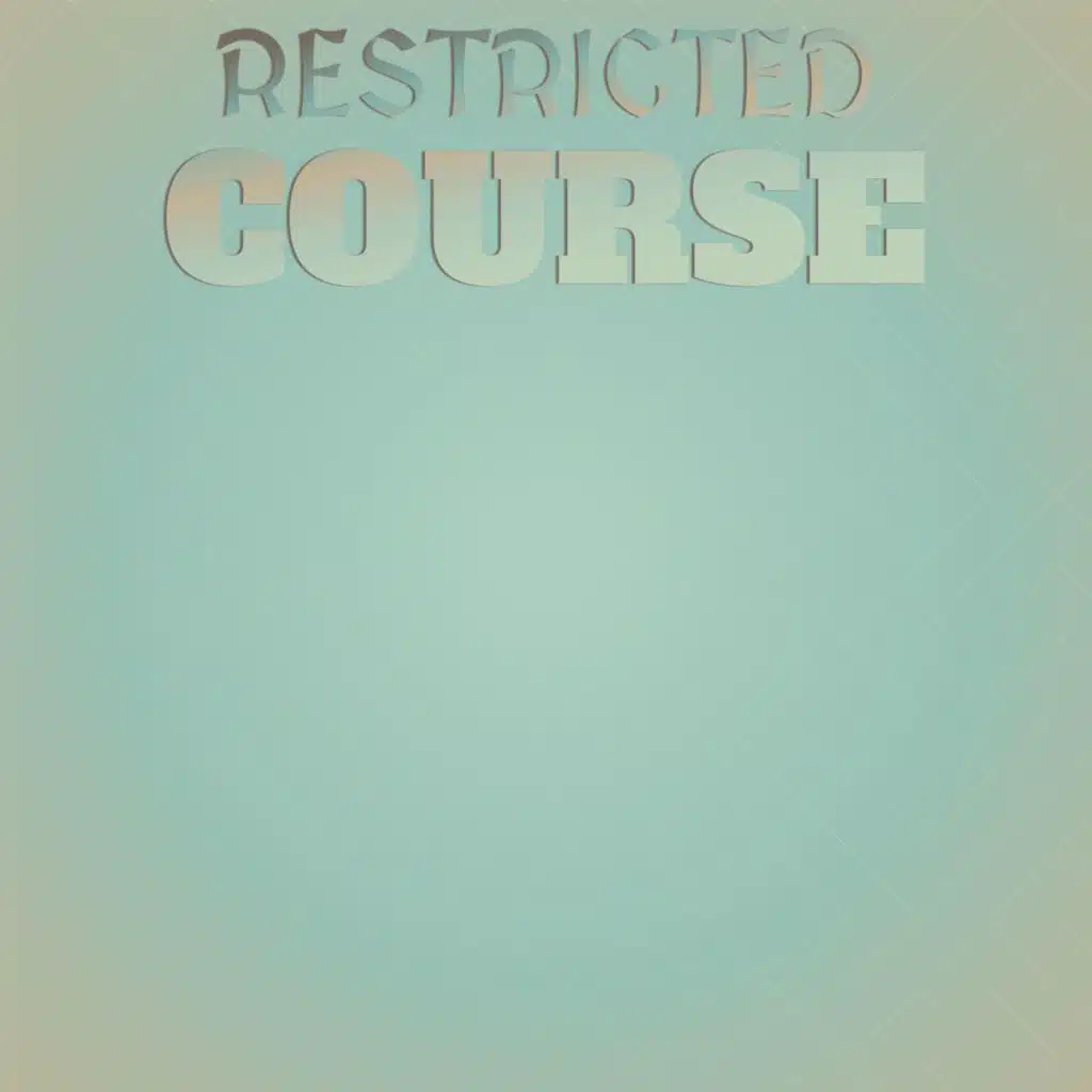 Restricted Course