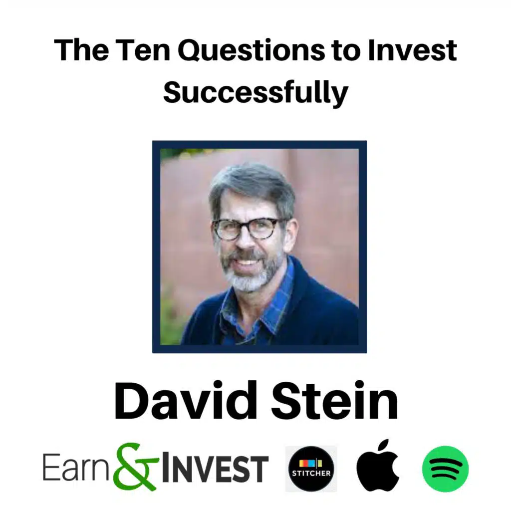 320. The Ten Questions to Invest Successfully w/ David Stein