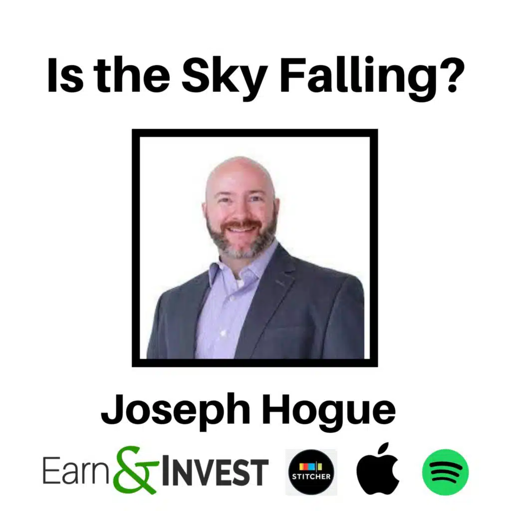 331. How to Invest When the Sky is Falling w/ Joseph Hogue