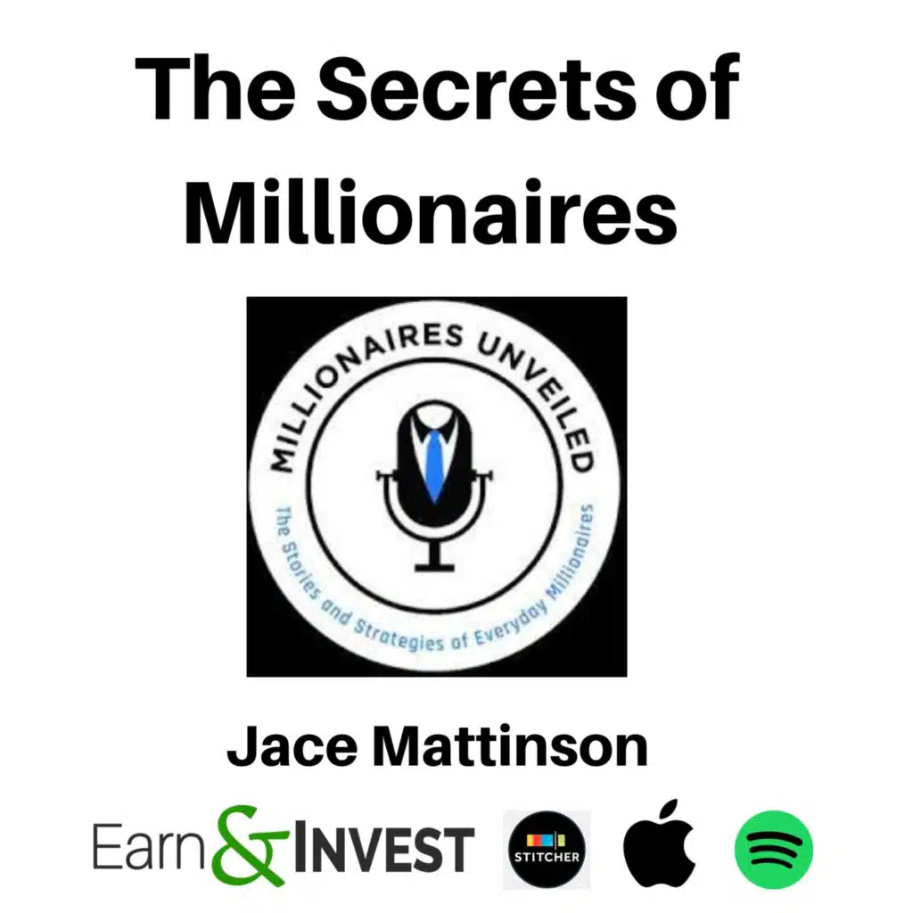 355. The Secrets of Millionaires Revealed w/ Jace Mattinson