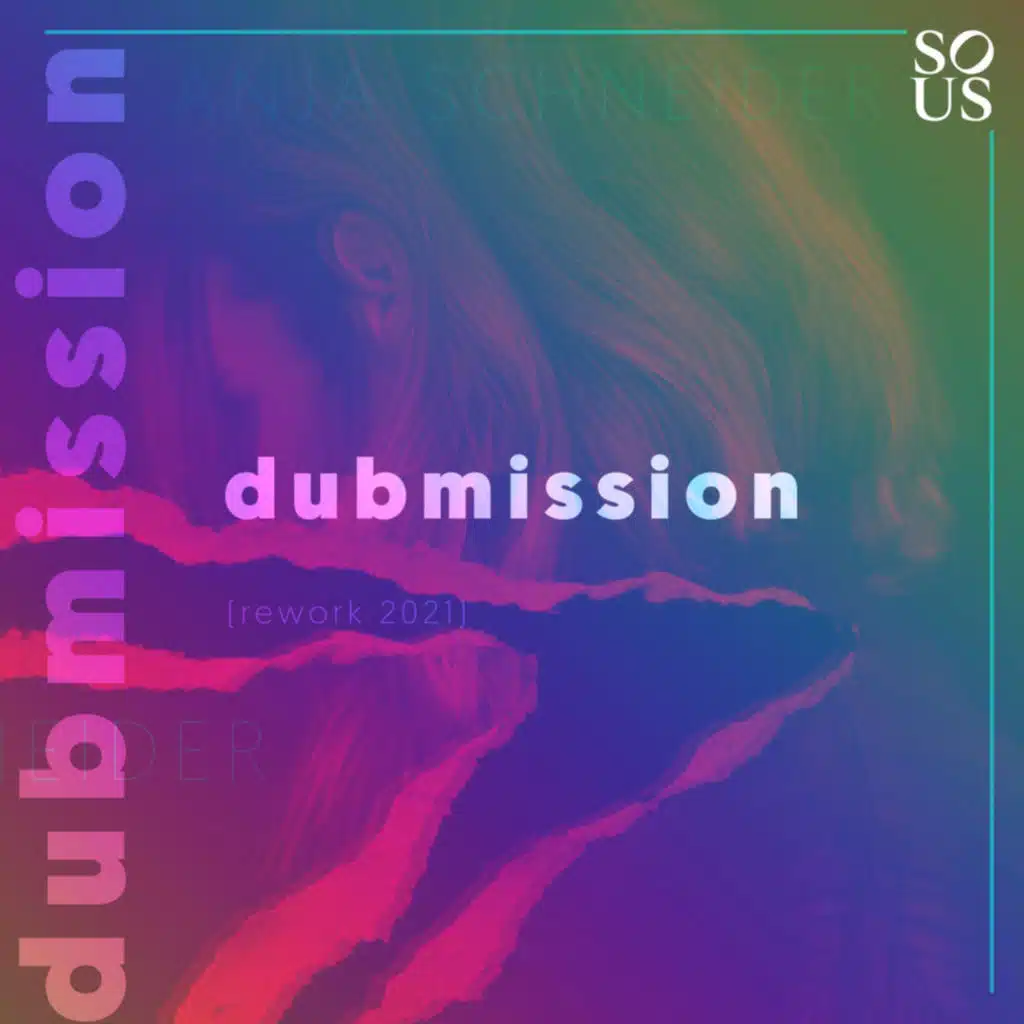 Dubmission (2021 Rework)