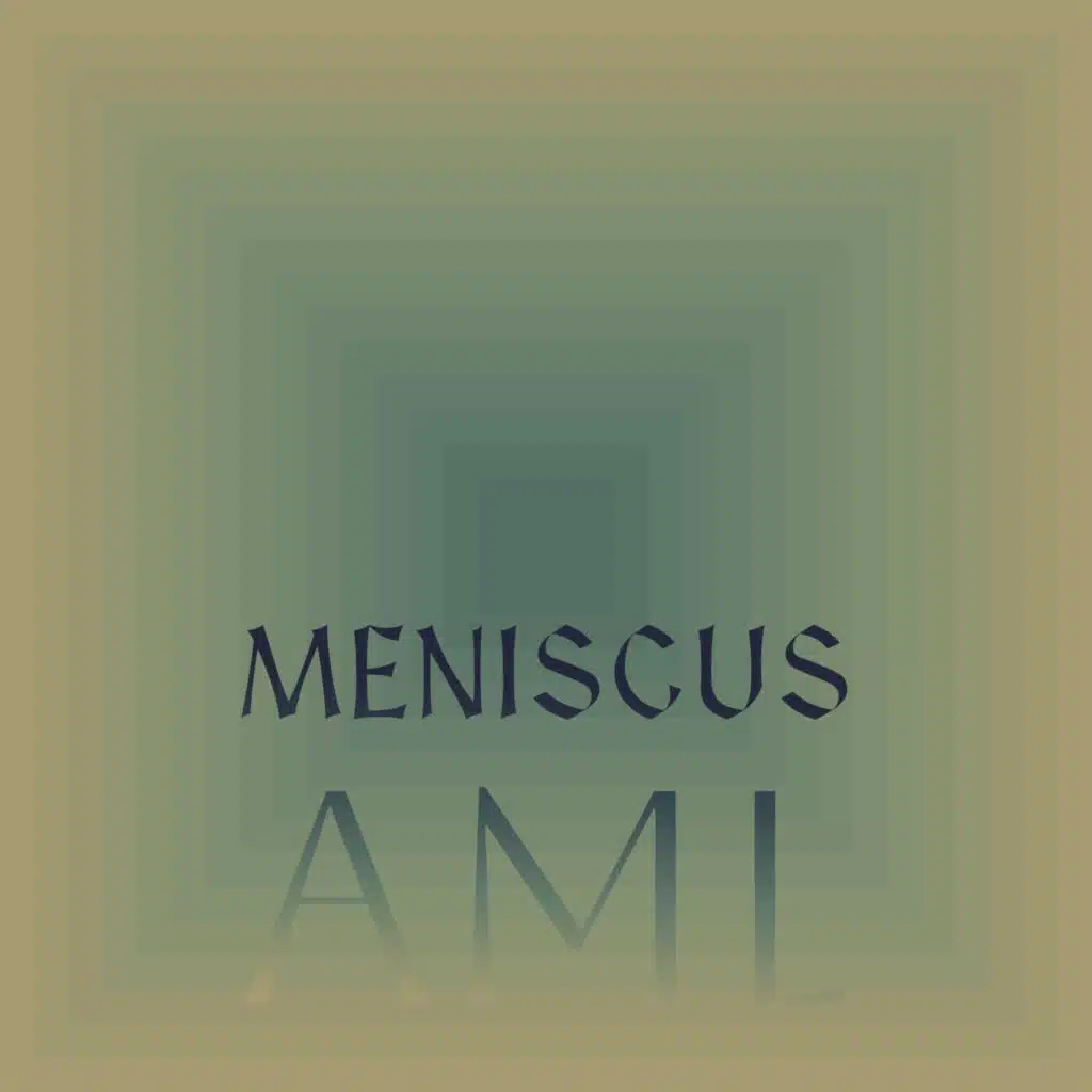 Meniscus Aml