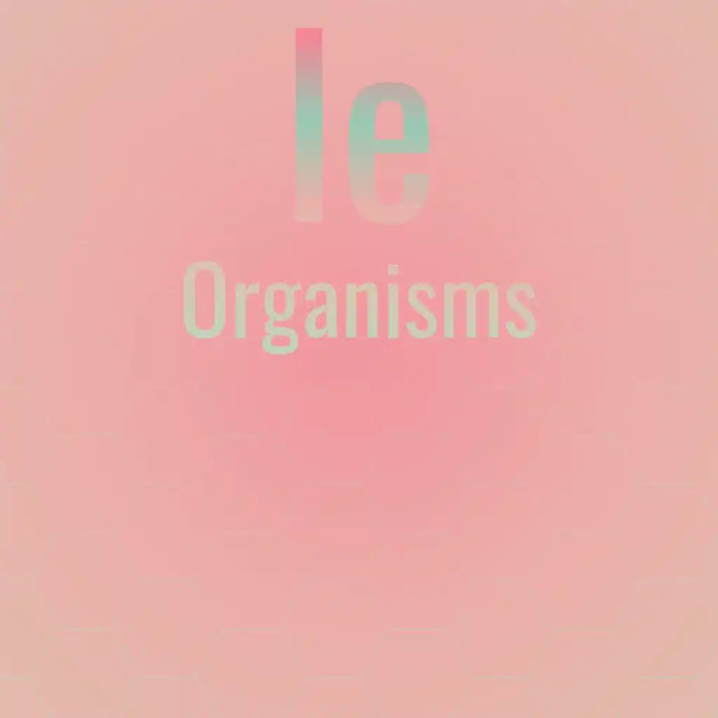 Ie Organisms
