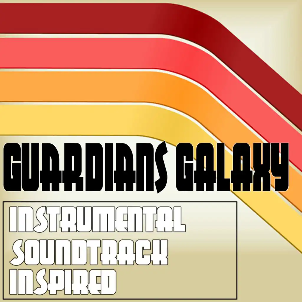 Galaxy of the Guardians Instrumental Soundtrack (Inspired)