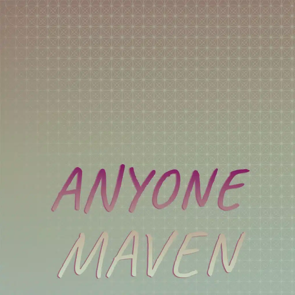 Anyone Maven