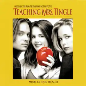 Teaching Mrs. Tingle (Original Score From The Dimension Motion Picture)