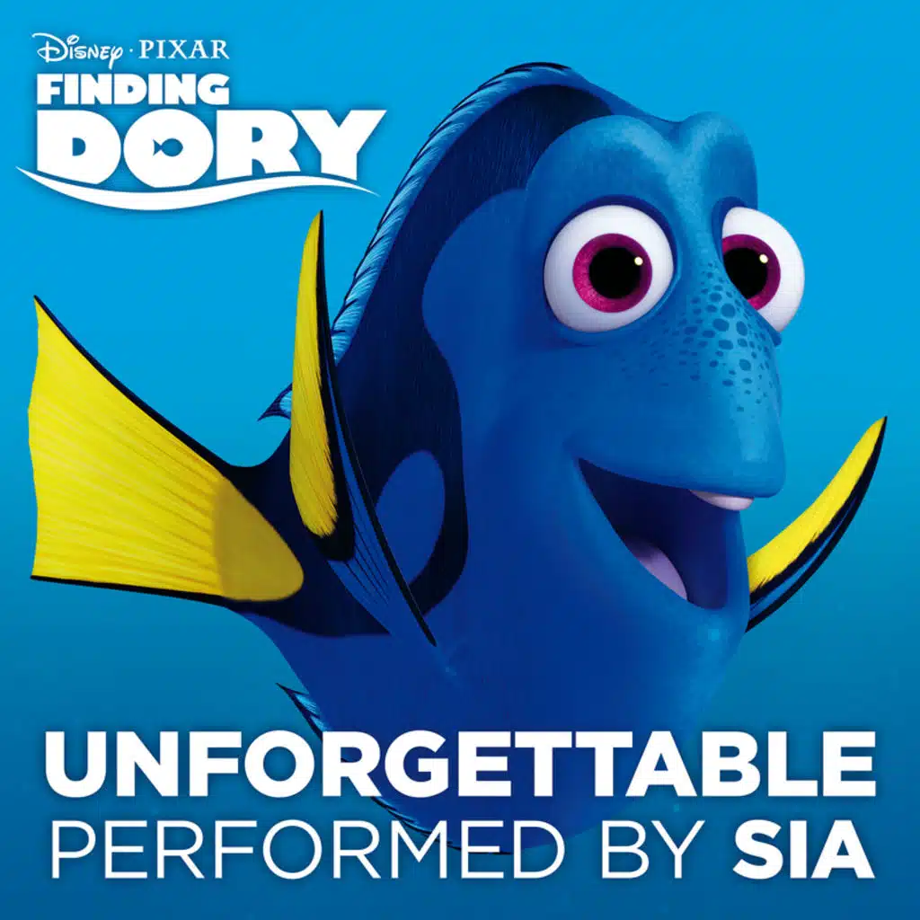 Unforgettable (From “Finding Dory”)