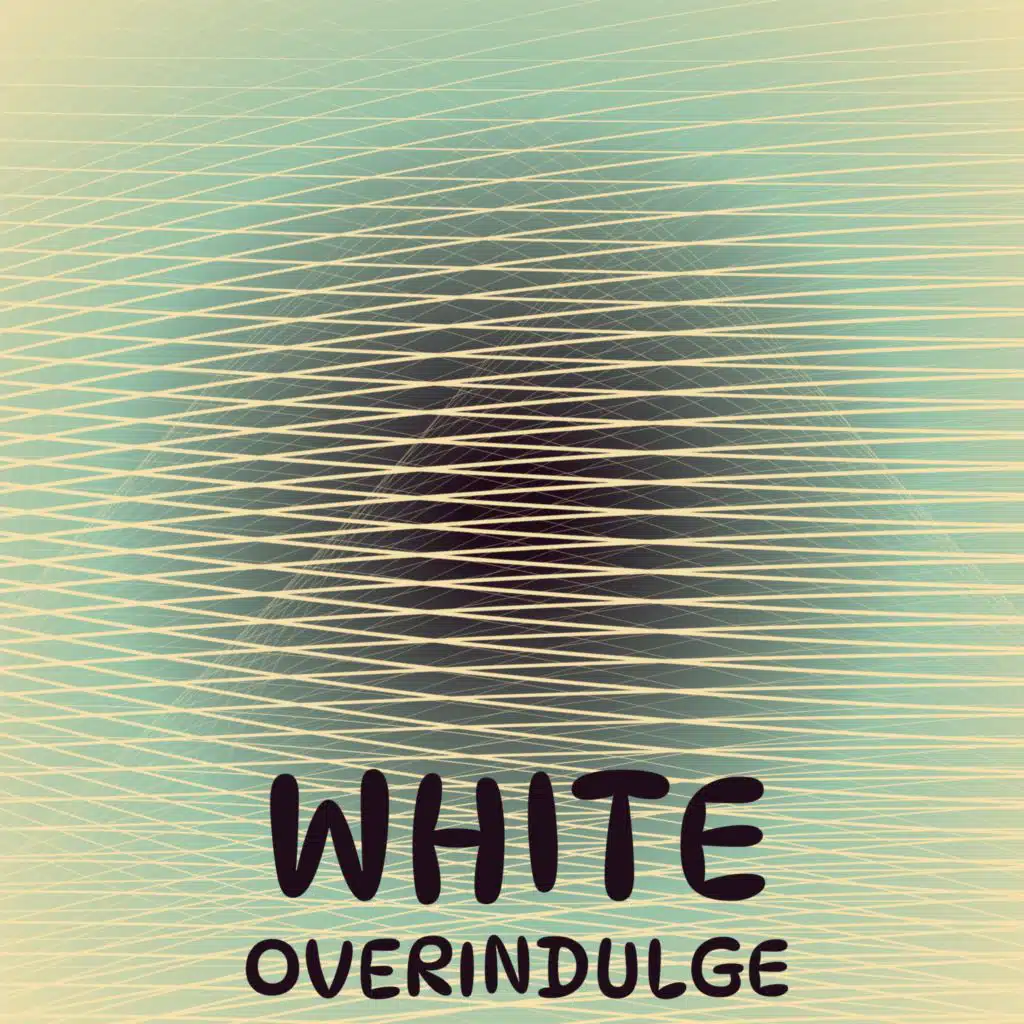White Overindulge