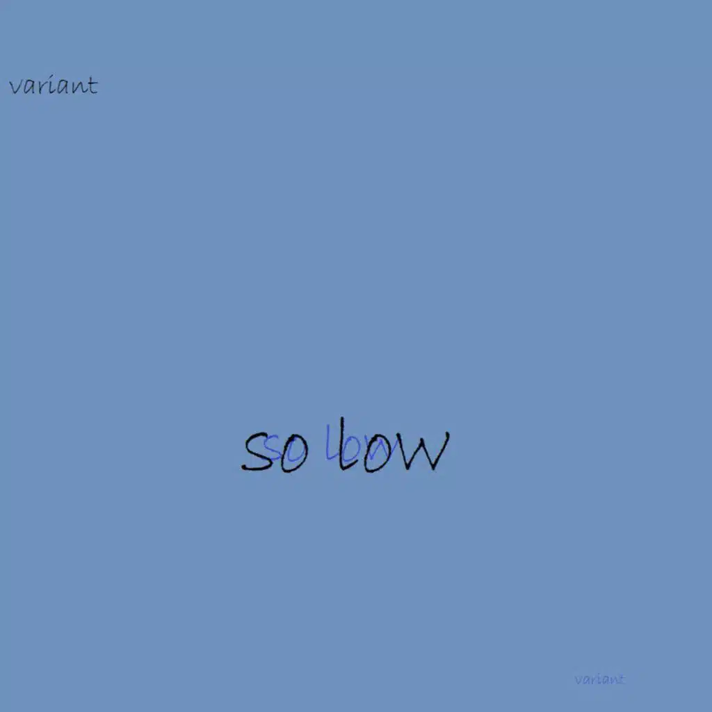 So Low