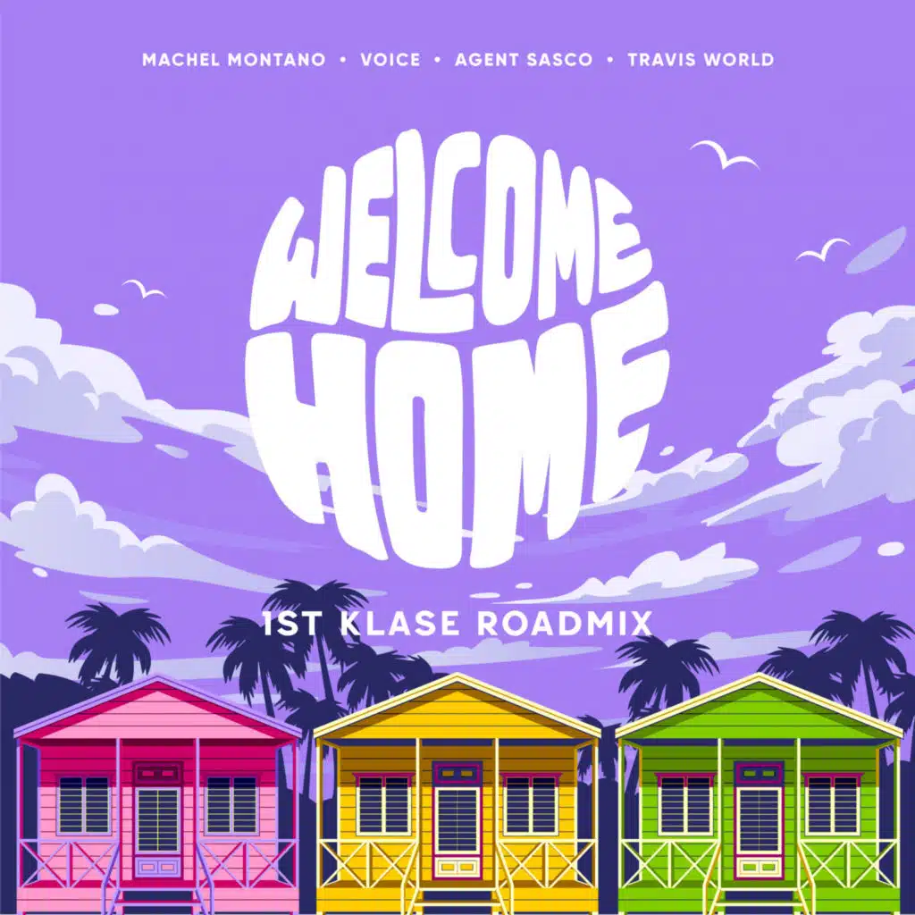 Welcome Home (1st Klase Roadmix) [feat. Travis World]