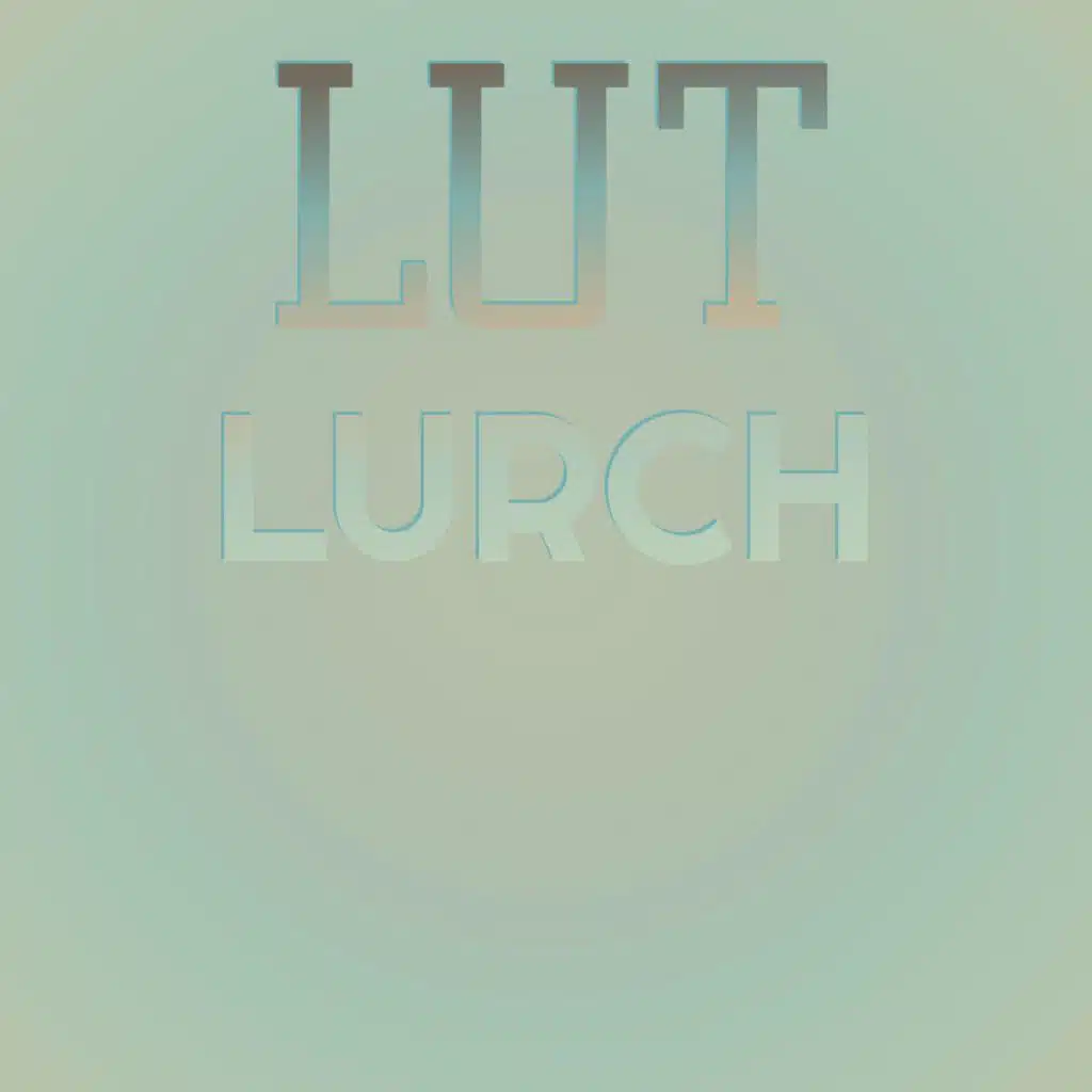 Lut Lurch
