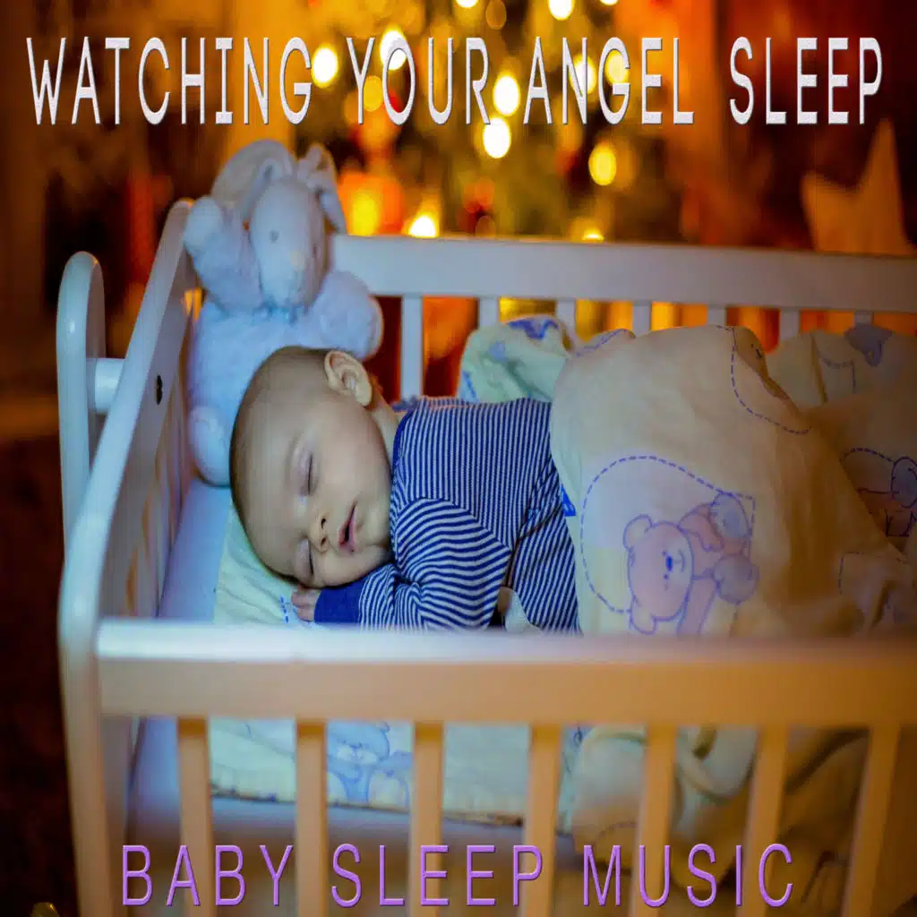 Watching Your Angel Sleep