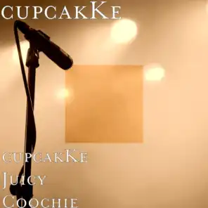 cupcakKe Juicy Coochie