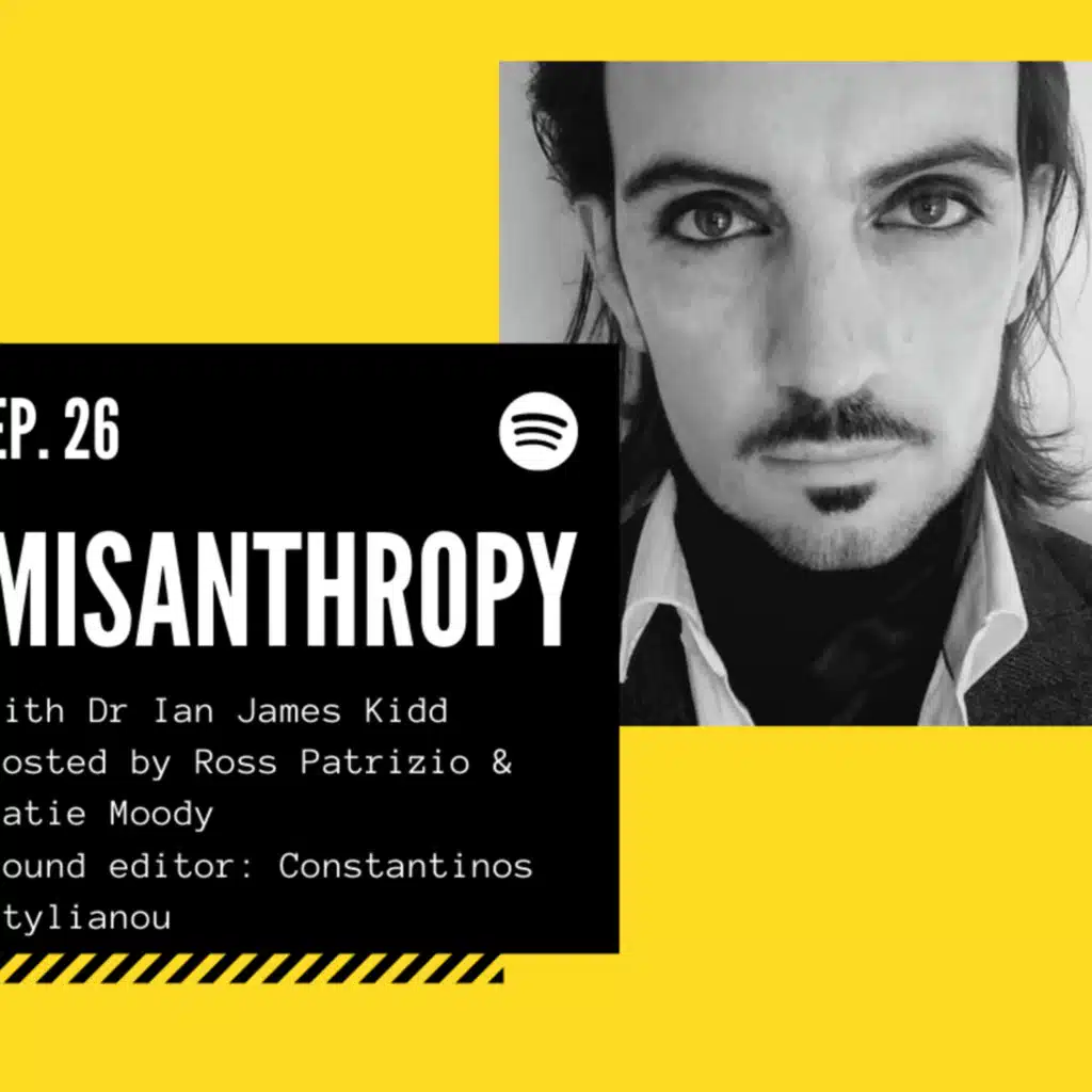 Episode #26. Misanthropy ft. Ian Kidd