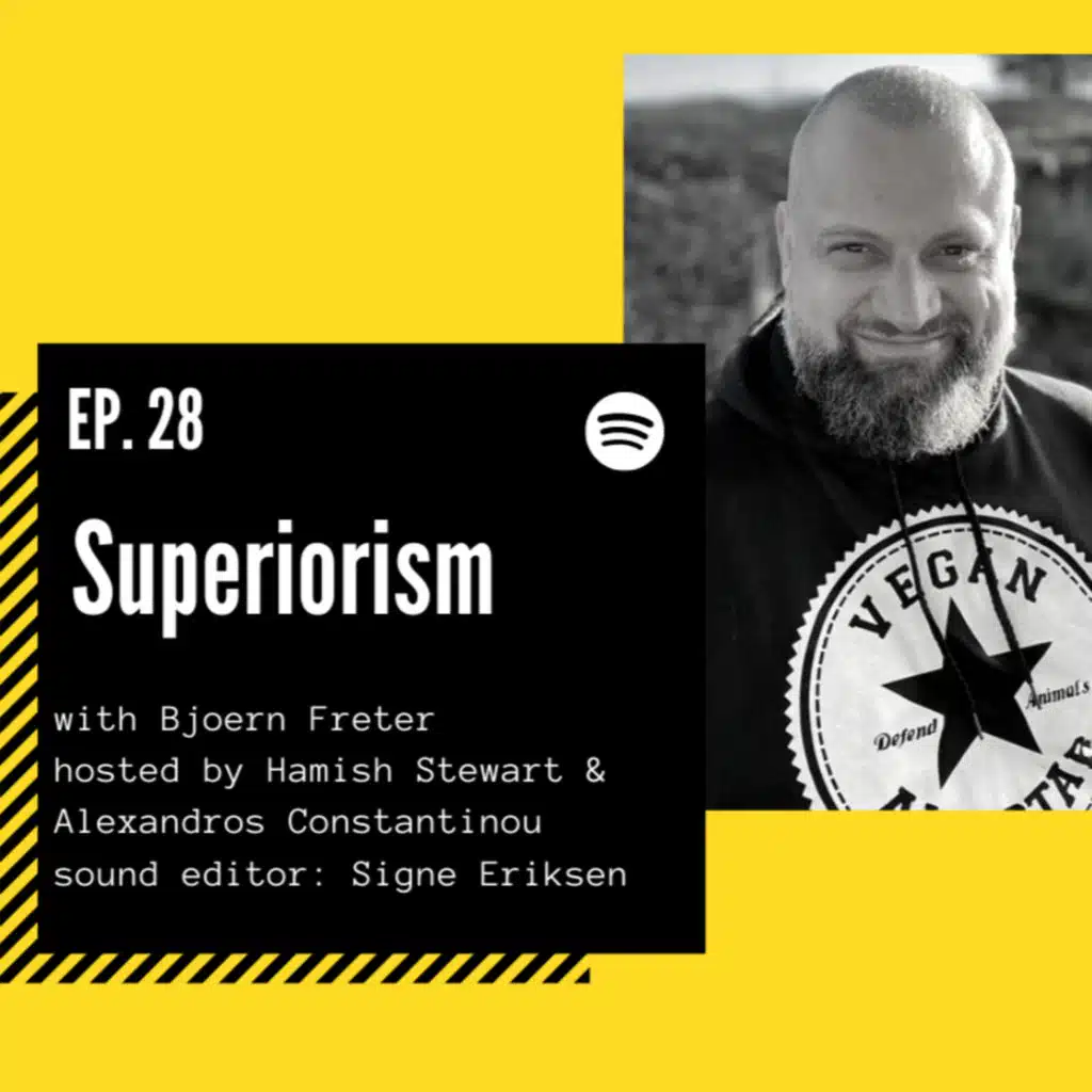 Episode #28. Superiorism ft. Bjoern Freter