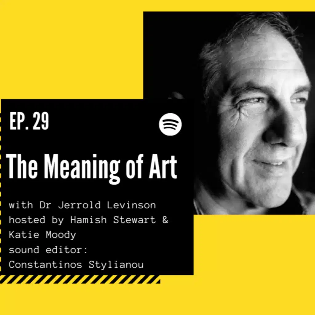 Episode #29. The Meaning of Art ft. Jerrold Levinson