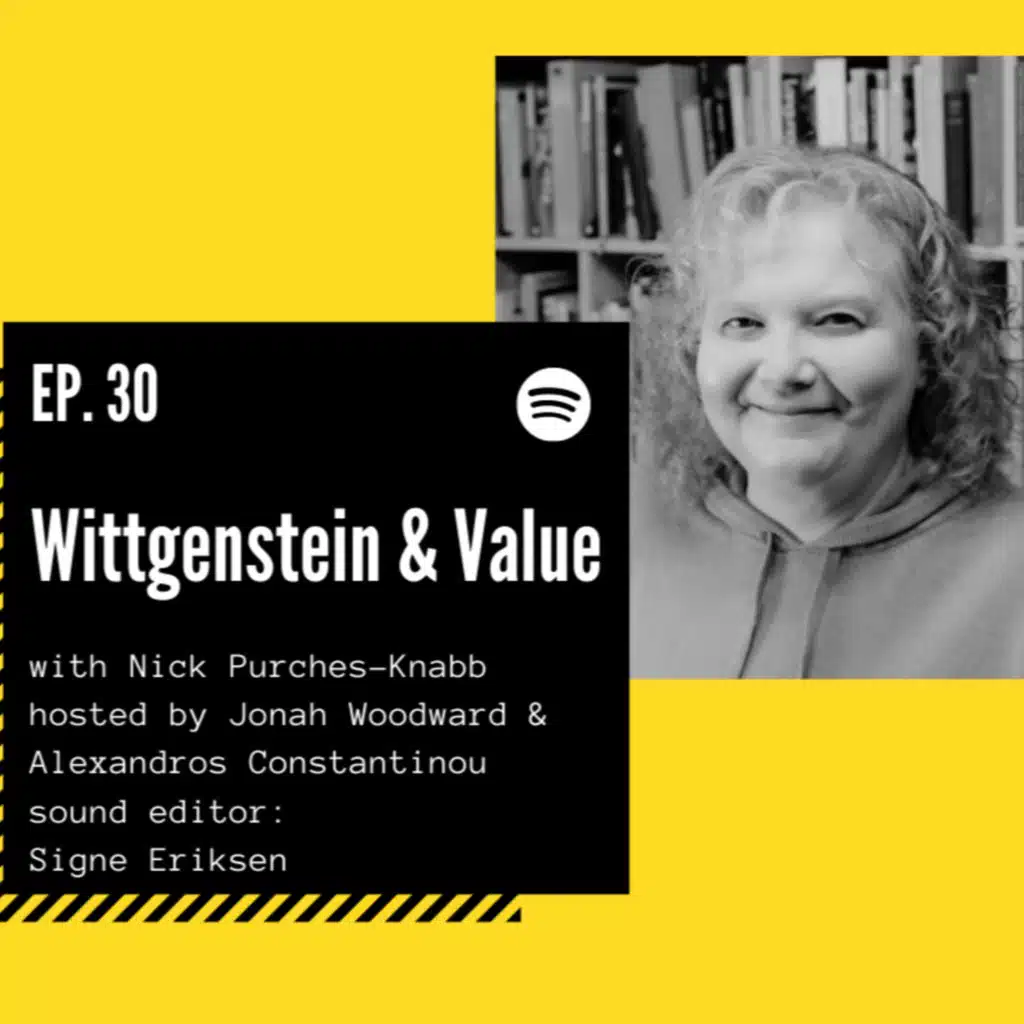 Episode #30. Wittgenstein & Value ft. Nick Purches-Knabb