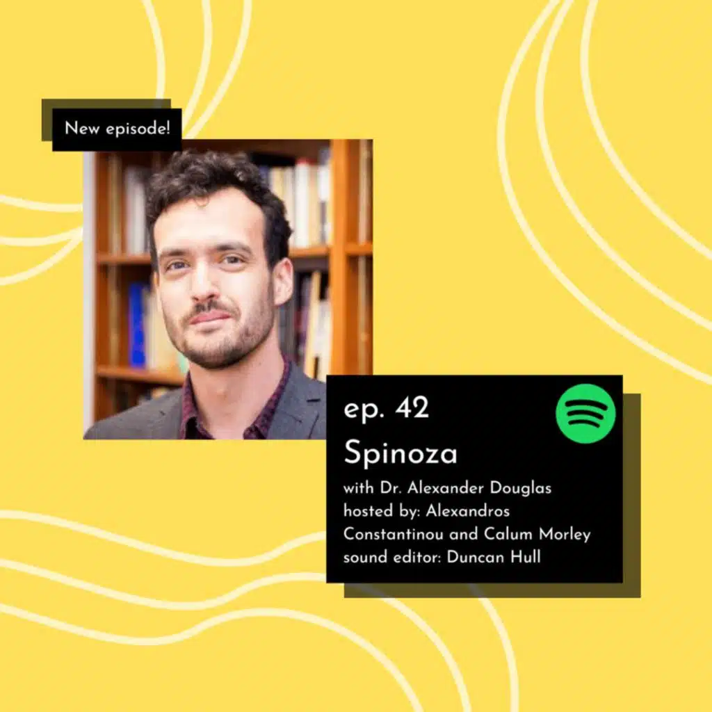 #42. Spinoza ft. Dr. Alexander Douglas