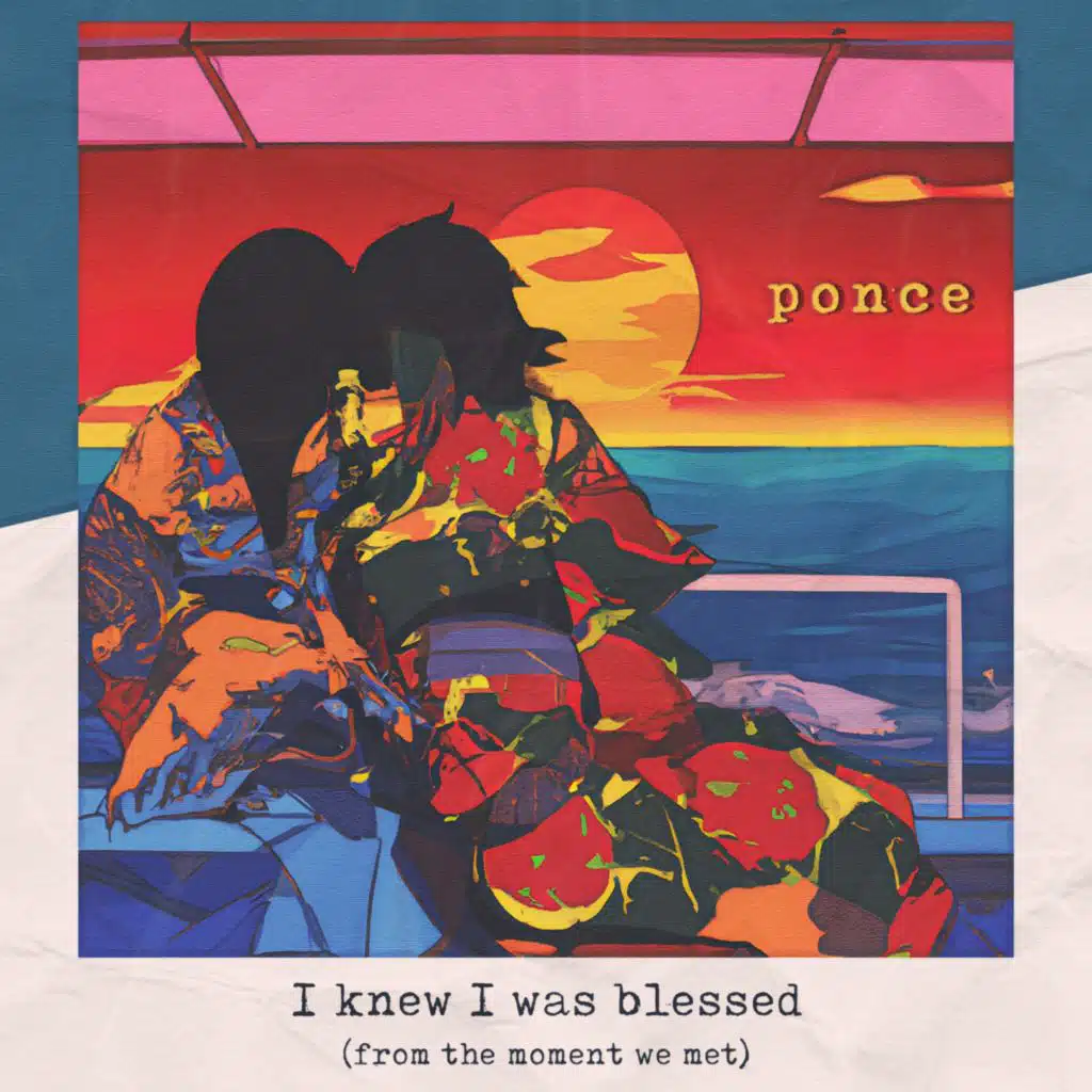 I knew I was blessed (from the moment we met)