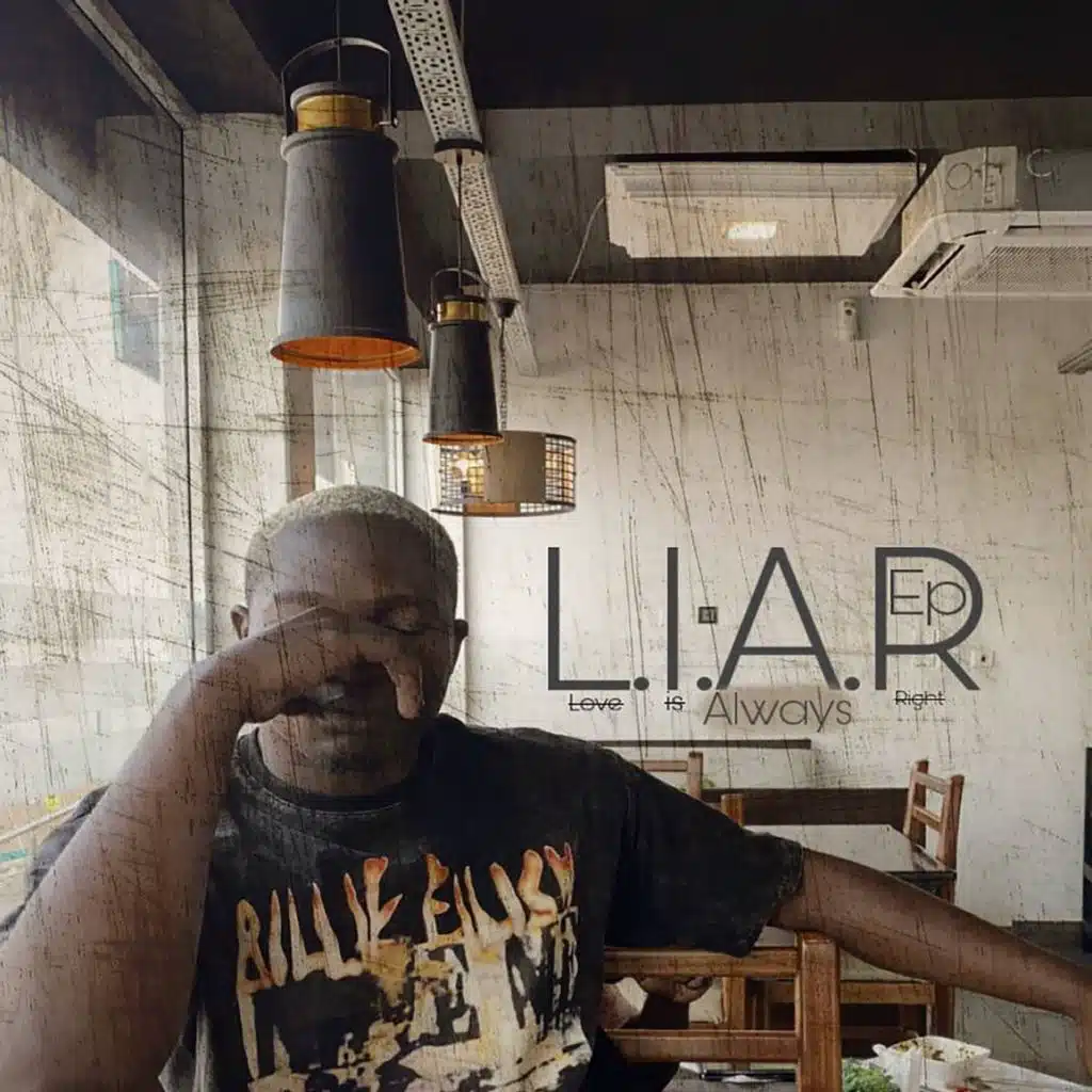 L.I.A.R (LOVE IS ALWAYS RIGHT)