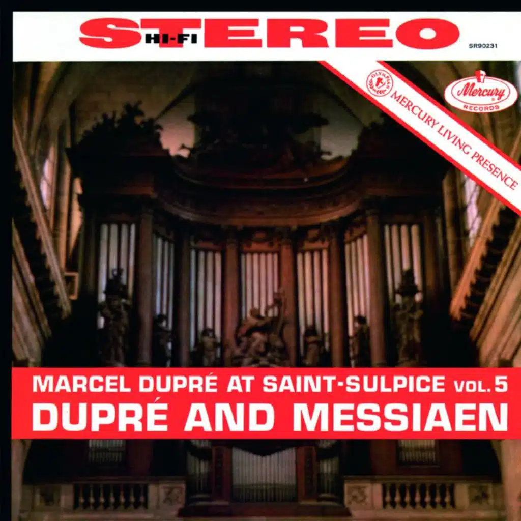 Marcel Dupré at Saint-Sulpice, Vol. 5: Dupré & Messiaen (Remastered 2015)