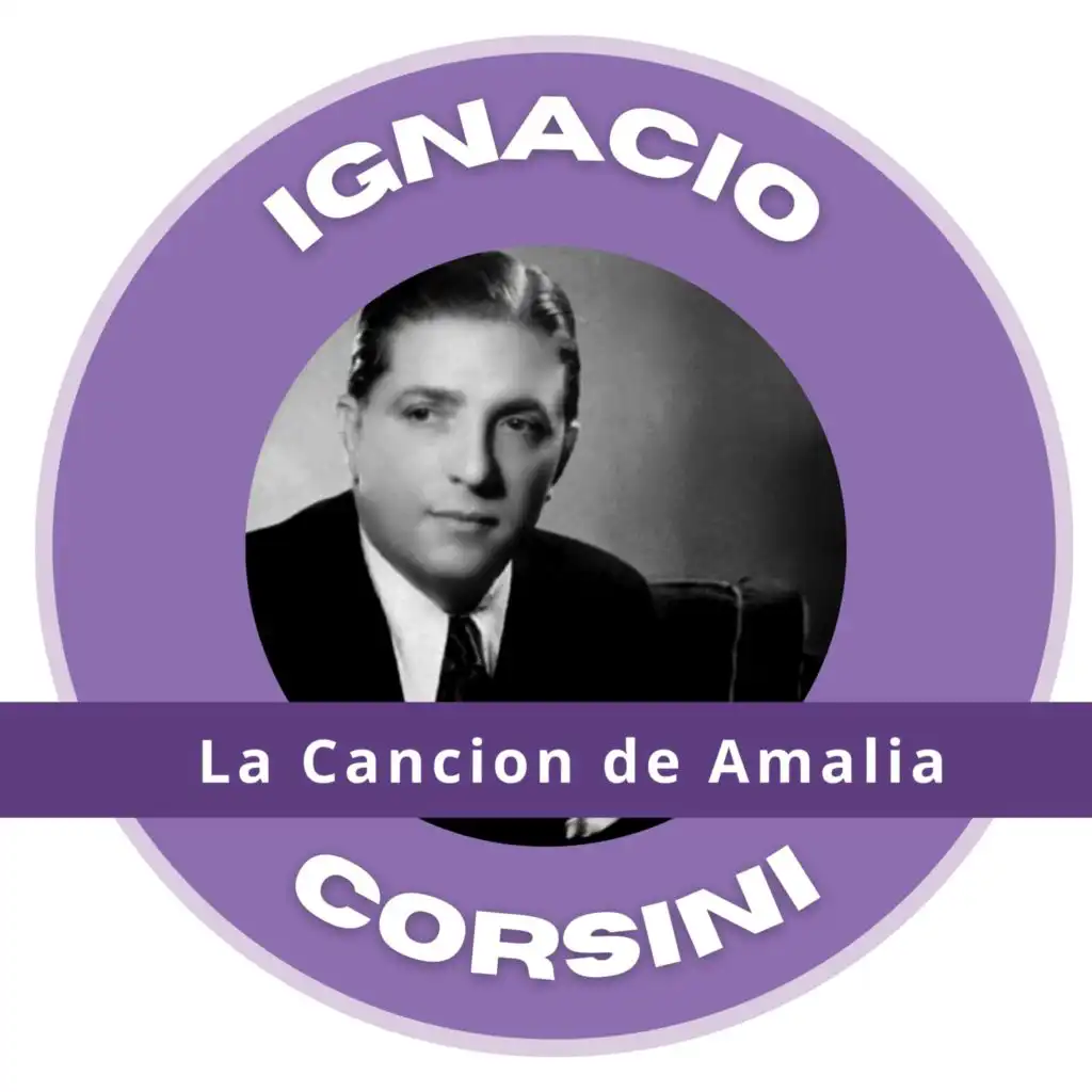 La Cancion de Amalia - Ignacio Corsini