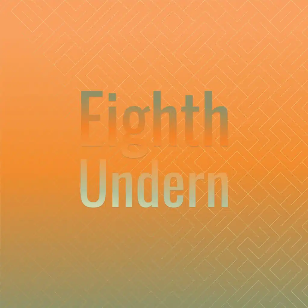 Eighth Undern