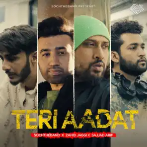 Teri Aadat (feat. Zahid Jaggi & Sajjad Arif)