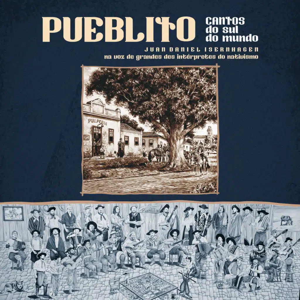 Pueblito (Cantos do Sul do Mundo)