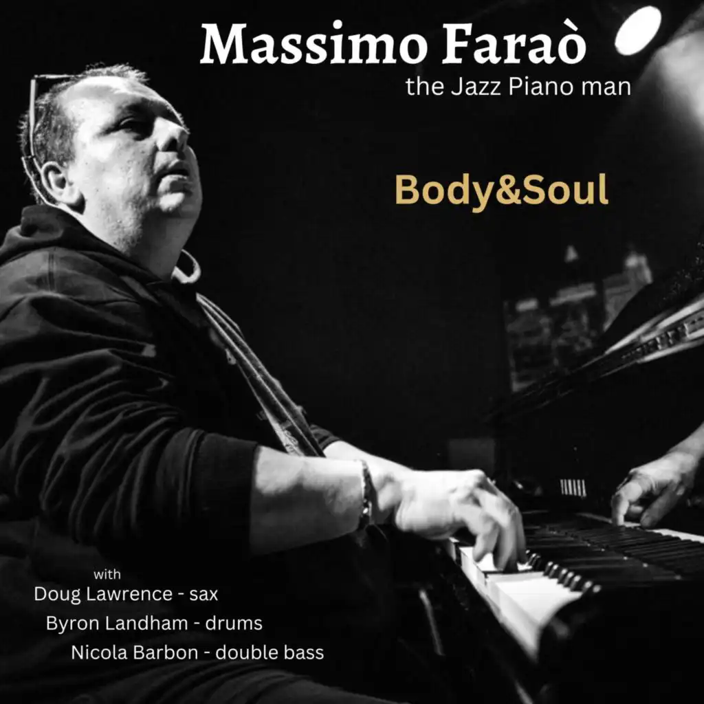 Body&Soul (feat. Doug Lawrence, Byron Landham & Nicola Barbon)