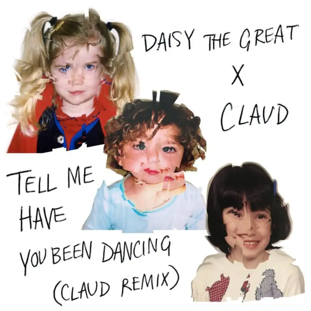 Tell Me Have You Been Dancing (Claud Remix)