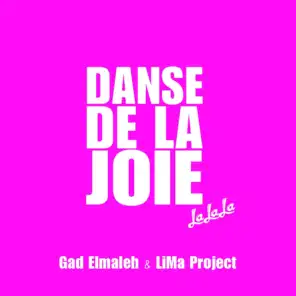 Danse de la joie (Lalala) [ft. LiMa Project]