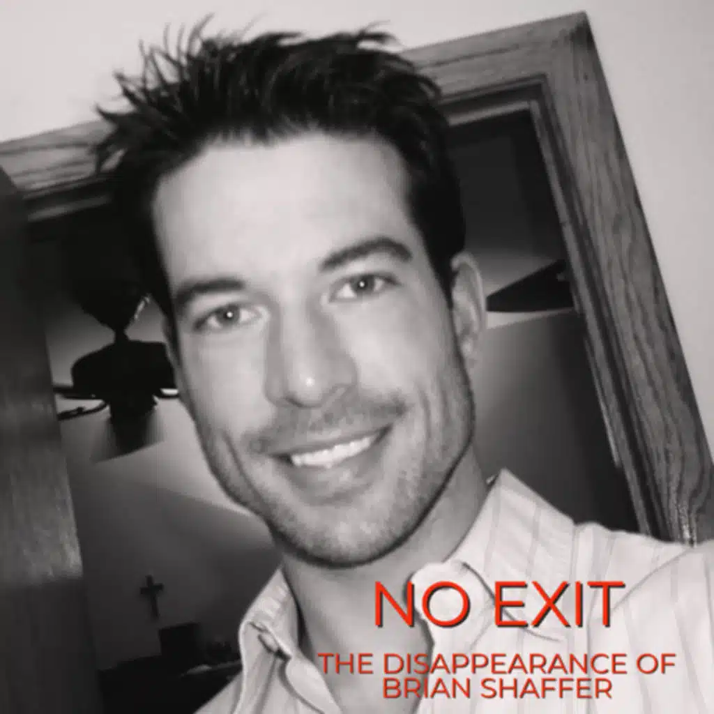 No Exit - The Disappearance of Brian Shaffer