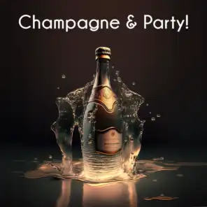 Champagne & Party!