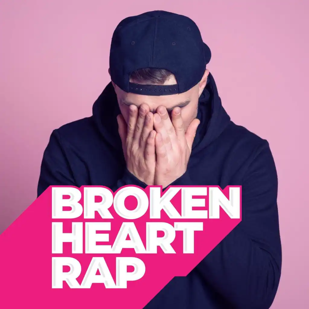 Broken Heart Rap