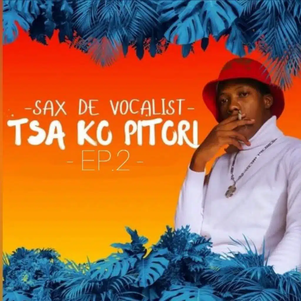 Tsa Ko Pitori (EP2) [feat. Mr pilato]