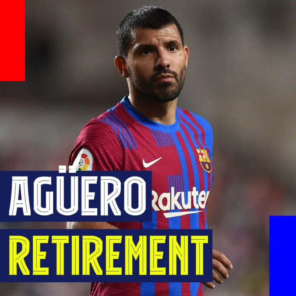 Sergio Agüero Retirement! Boca Juniors Friendly, Agüero Legacy, and Transfer Buzz