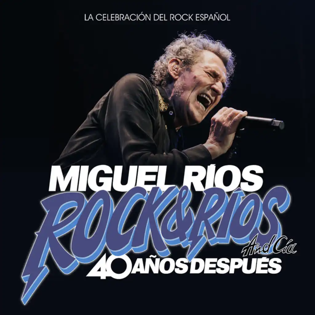 Rock&Ríos And Cía, 40 Años Después (En directo 2023)