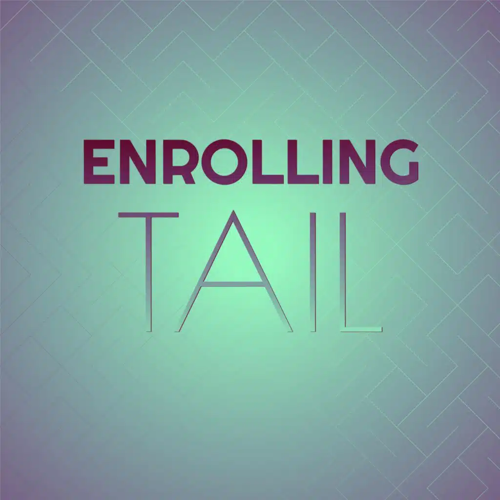 Enrolling Tail