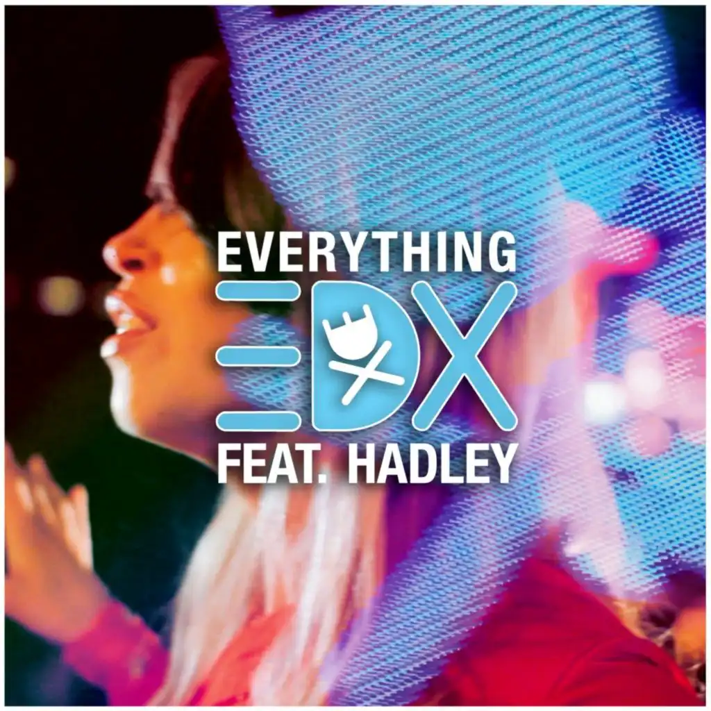 Everything (Radio Mix) [feat. Hadley]